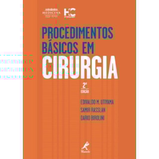 Livro - Procedimentos Básicos em Cirurgia - Utiyama Livro - Procedimentos Básicos em Cirurgia - Utiyama
