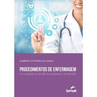Livro Procedimentos de Enfermagem - Senac