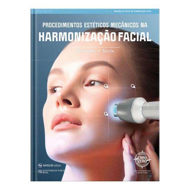 Livro Procedimentos Estéticos Mecânicos Na Harmonização Facial - Souza - Napoleão