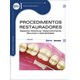 Livro Procedimentos Restauradores Aspectos Históricos, Desenvolvimento, Recursos e Aplicabilidade - Oliveira