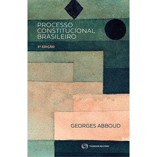 Livro - Processo Constitucional Brasileiro - Abboud
