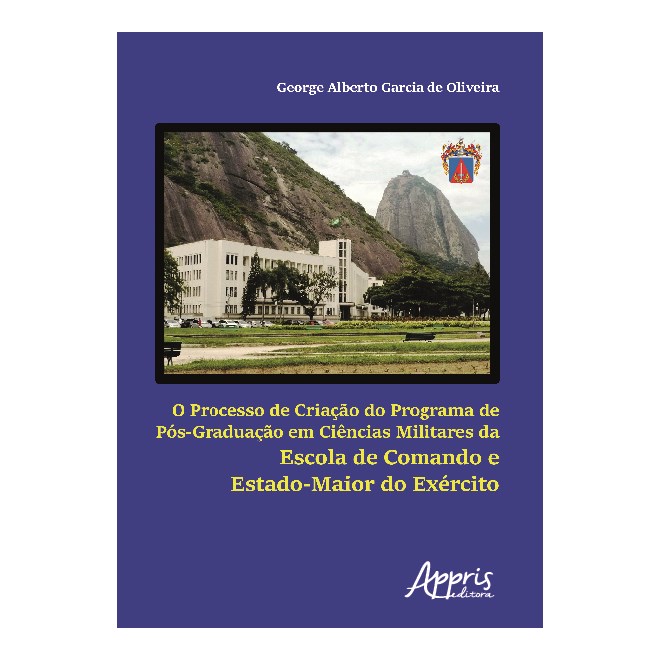 Livro - Processo de Criacao do Programa de Pos-graduacao em Ciencias Militares da E - Oliveira