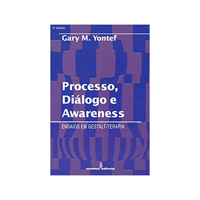 Livro - Processo, Dialogo e Awareness - Yontef