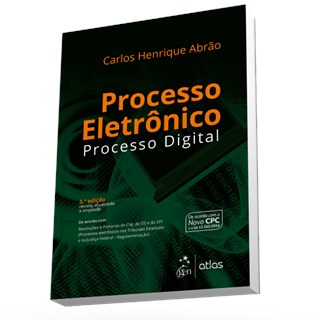 Livro - Processo Eletrônico: Processo Digital - Abrão