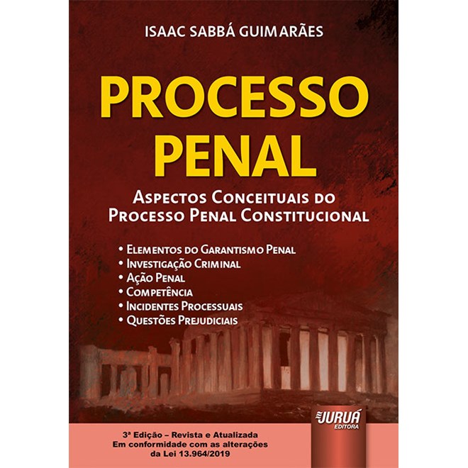 Livro - Processo Penal: Aspectos Conceituais do Processo Penal Constitucional - Guimarães - Juruá