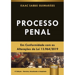 Livro - Processo Penal - em Conformidade com as Alteracoes da Lei 13.964/2019 - Guimaraes