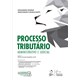 Livro - Processo Tributario: Administrativo e Judicial 1/22 - Cavalcanti