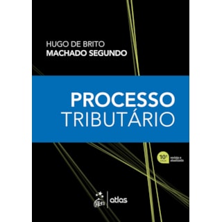 Livro - Processo Tributário - Machado Segundo Livro - Processo Tributário - Machado Segundo