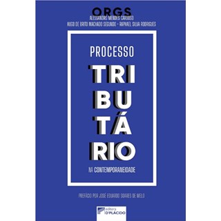 Livro - Processo Tributario Na Contemporaneidade - Cardoso / Segundo