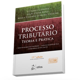 Livro - Processo Tributario - Teoria e Pratica - Cassone/rossi/casson