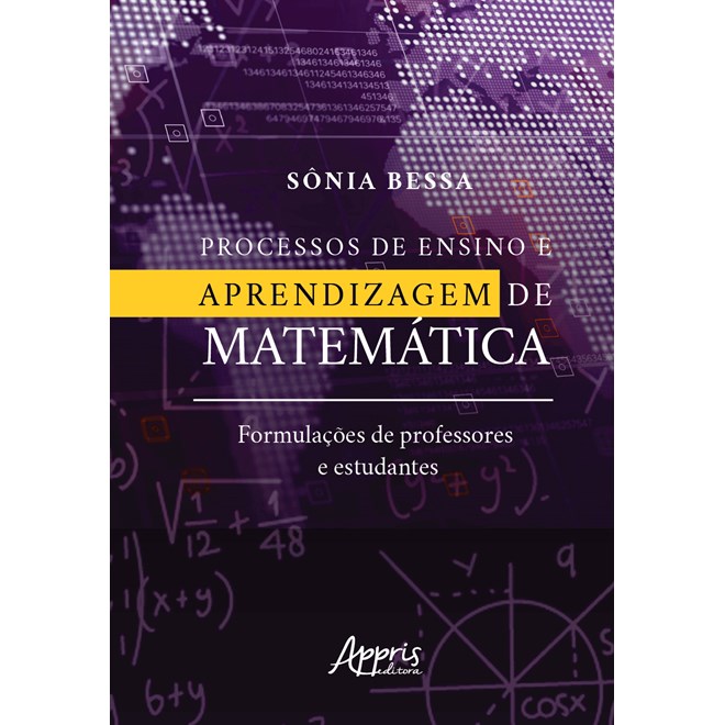 Livro - Processos de Ensino e Aprendizagem de Matematica: Formulacoes de Professore - Bessa