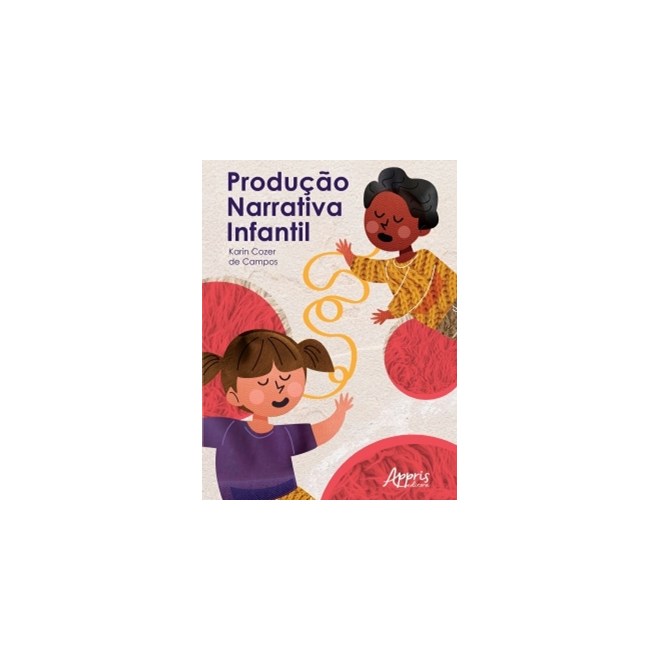 Livro - Producao Narrativa Infantil - Campos