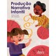 Livro - Producao Narrativa Infantil - Campos
