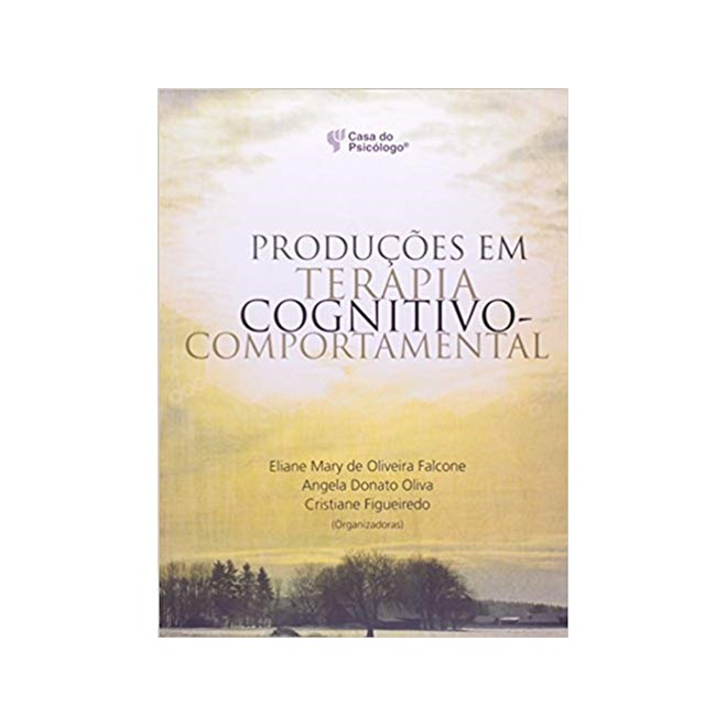Livro - Producoes em Terapia Cognitivo-comportamental - Figueiredo/oliva/fal
