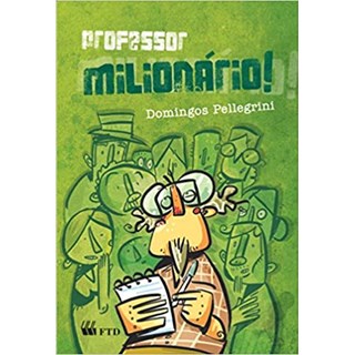 Livro - Professor Milionario - Serie Espelhos - Pellegrini