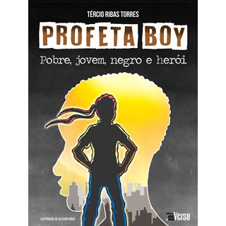 Livro Profeta Boy Pobre, Jovem, Negro e Herói - Torres - Inverso
