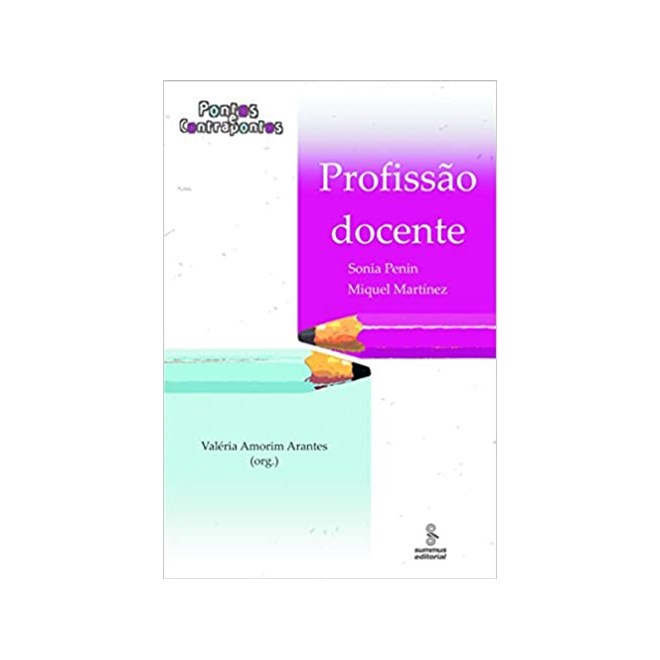 Livro - Profissao Docente - Pontos e Contrapontos - Martinez/penin