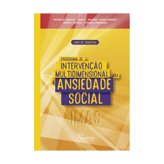 Livro - Programa de Intervencao Multidimensional para a Ansiedade Social: Livro do - Caballo/salazar/garr