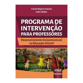 Livro - Programa de Intervencao para Professores - Desenvolvimento Socioemocional N - Stasiak/weber