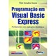 Livro - Programacao em Visual Basic Express - Souza