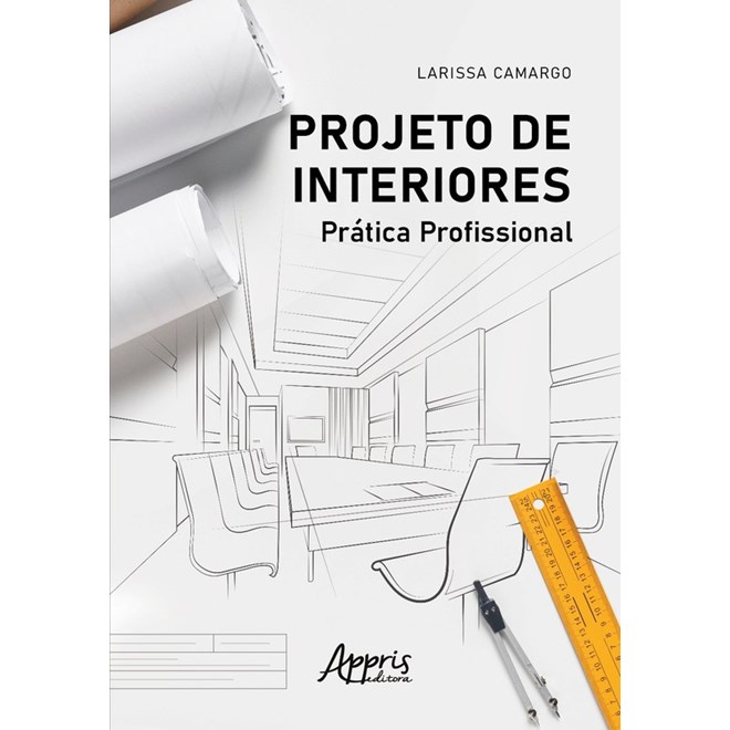 Livro Projeto de interiores - Camargo - Appris