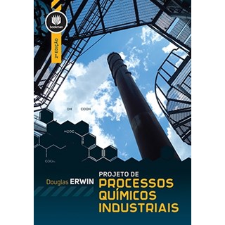 Livro - Projeto de Processos Químicos Industriais - Erwin