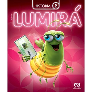 Livro - Projeto Lumira Historia 2 ano - Editora Atica