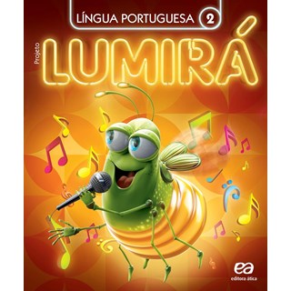 Livro - Projeto Lumira Lingua Portuguesa 2 ano - Atica