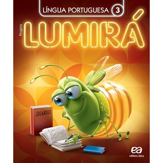 Livro - Projeto Lumira Lingua Portuguesa 3 ano - Editora Atica