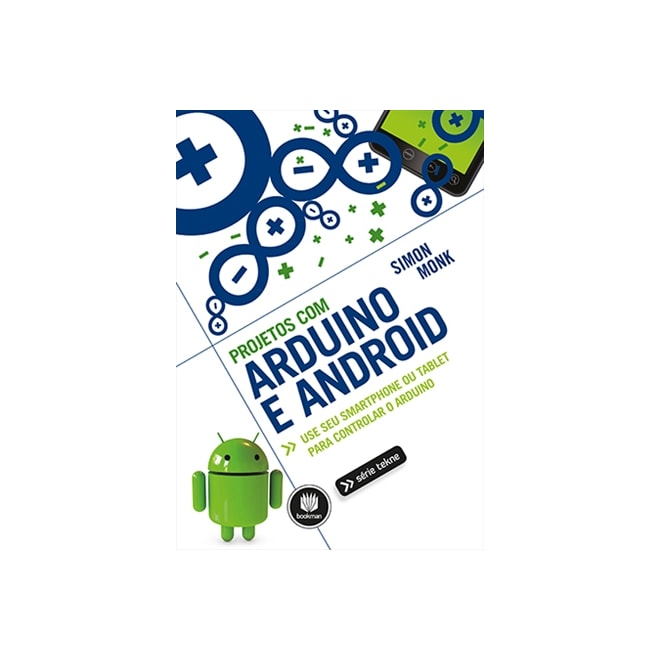 Livro - Projetos com Arduino e Android - Use Seu Smartphone Ou Tablet ...