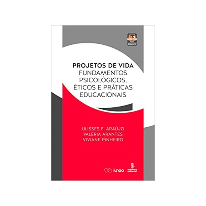 Livro - Projetos de Vida - Araujo; Arantes; Pin