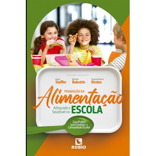 Livro Promoção da Alimentação Adequada e Saudável na Escola - Steffler - Rúbio