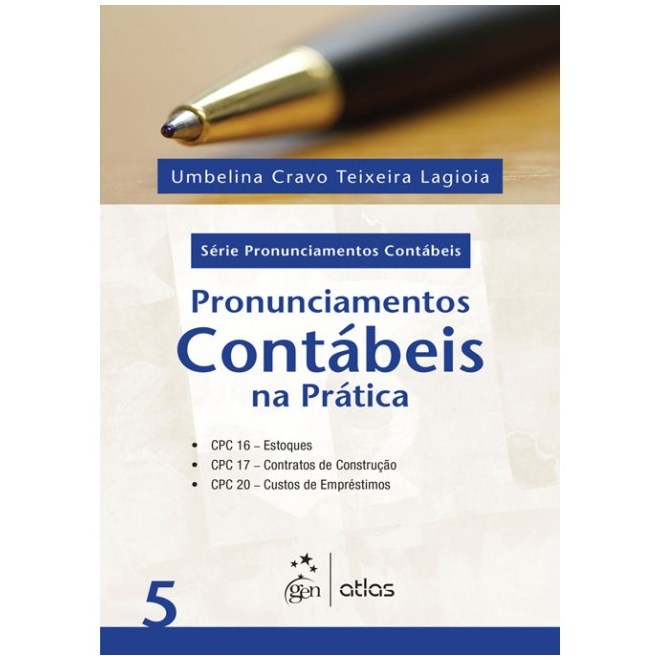 Livro - Pronunciamentos Contabeis Na Pratica - Vol.5 - Serie: Pronunciamentos conta - Lagioia