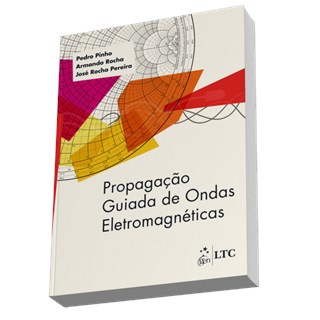 Livro - Propagacao Guiada de Ondas Eletromagneticas - Pinho/rocha/pereira