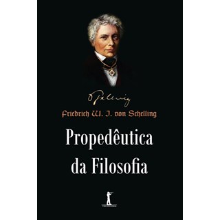 Livro - Propedêutica da Filosofia - , Schelling