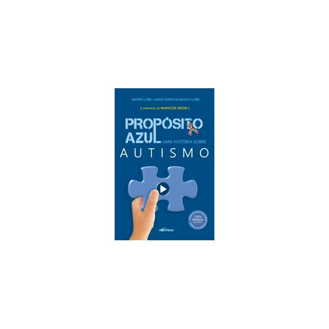 Livro - Proposito Azul: Uma Historia sobre Autismo - Lobe/ Autistologos