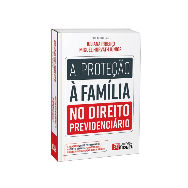 Livro - Protecao a Familia No Direito Previdenciario, A - Ribeiro/horvath