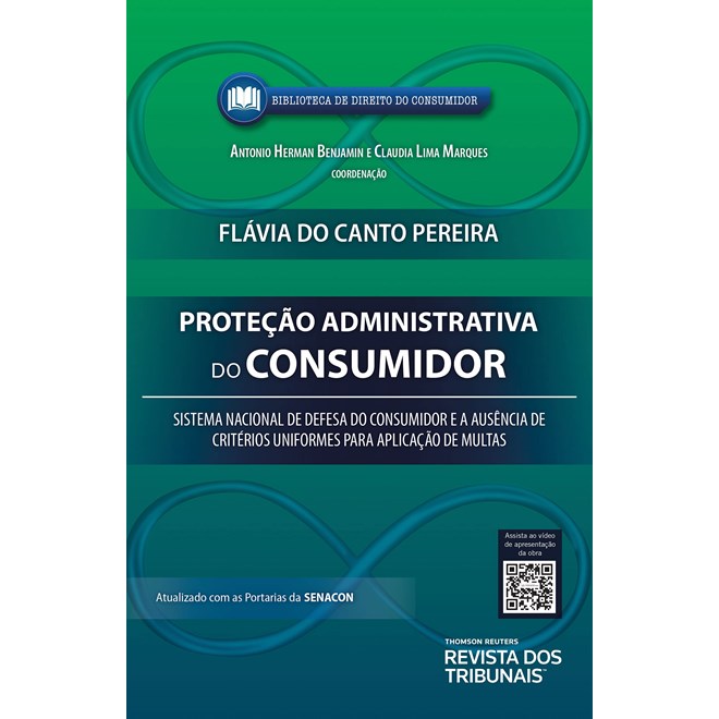 Livro - Protecao Administrativa do Consumidor: Sistema Nacional de Defesa do Consum - Benjamin/marques