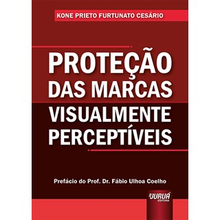 Livro - Proteção das Marcas Visualmente Perceptíveis - Cesário - Juruá