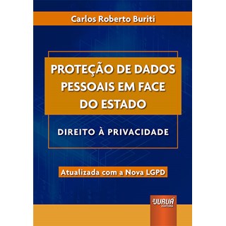Livro - Protecao de Dados Pessoais em Face do Estado - Direito a Privacidade - Atua - Buriti