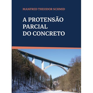 Livro Protensão Parcial do Concreto, A - Schmid - Blucher