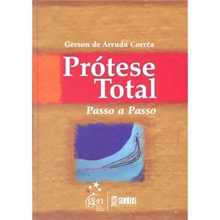 Livro - Prótese Total - Passo-a-passo - Corrêa
