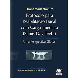 Livro - Protocolo para Reabilitação Bucal com Carga Imediata - Branemark Novum
