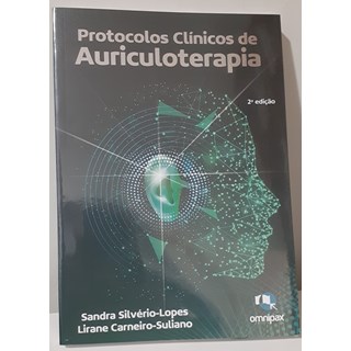 Livro - Protocolos Clínicos de Auriculoterapia - Silvério-Lopes