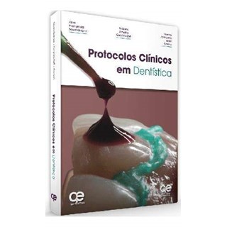 Livro - Protocolos Clínicos em Dentística - Curylofo-Zotti - Santos