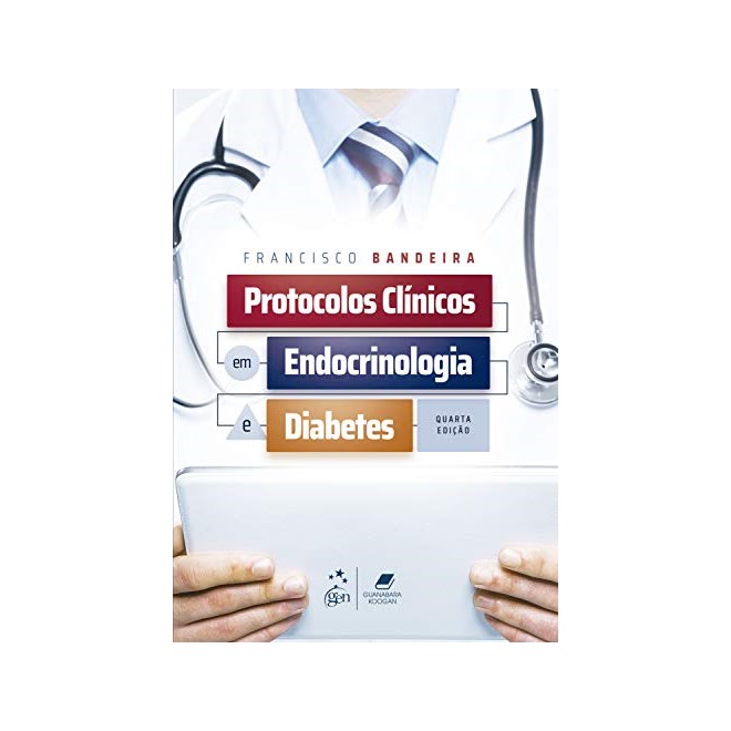 Livro Protocolos Clínicos em Endocrinologia e Diabetes - Bandeira - Guanabara