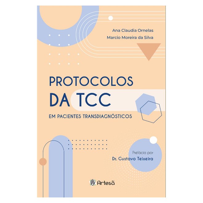 Livro  Protocolos da Tcc em Pacientes Transdiagnosticos - Ornelas- Artesã