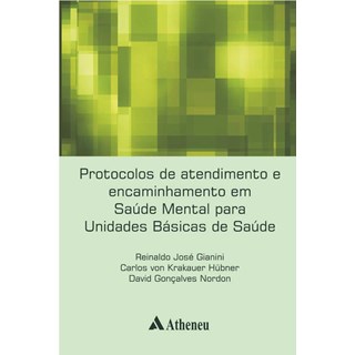 Livro - Protocolos de Atendimento e Encaminhamento em Saude Mental para Unidades Basicas de Saúde - Gianini