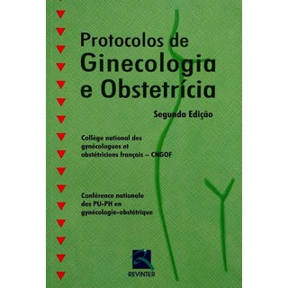 Livro - Protocolos de Ginecologia e Obstetricia - Cngof