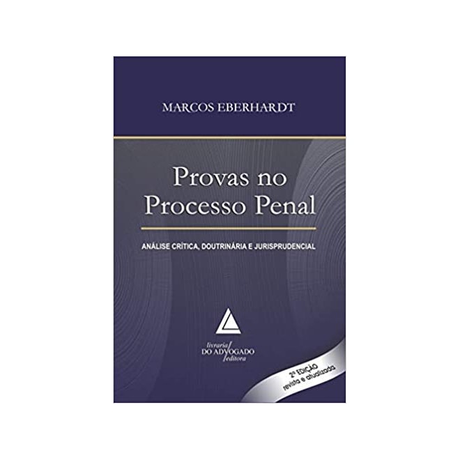 Livro Provas No Processo Penal Analise Critica Doutrinaria E